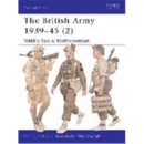 Osprey Men at Arms The British Army 1939-45 (2) (MAA Nr....