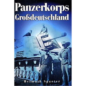 Panzerkorps Großdeutschland Geschichte Einsatz 2. Weltkrieg