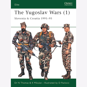 The Yugoslav Wars (1) Slovenia & Croatia 1991-95 (ELI Nr. 138) Osprey Elite