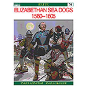 Osprey Elite Elizabethan Sea Dogs 1560–1605 (ELI Nr. 70)