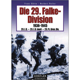 Dörfler Die 29. Falke-Division 1936 - 1945