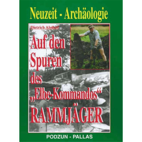 Auf den Spuren des "Elbe-Kommandos" Rammjäger