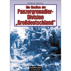 Dörfler Die Einsätze der Panzergrenadierdivision Großdeutschland