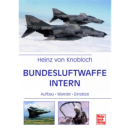 Bundesluftwaffe Intern - Aufbau - Wandel - Einsätze