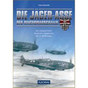 Franz Kurowski - Die Jäger-Asse des Reichsmarschalls