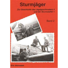 Sturmjäger - Zur Geschichte des JG 4 Band 2