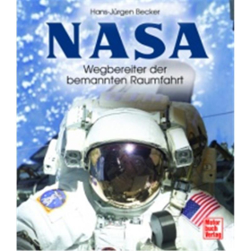 NASA - Wegbereiter der bemannten Raumfahrt