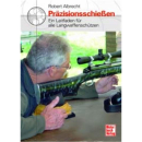 Präzisionsschießen - Ein Leitfaden für...