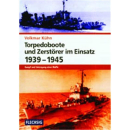 Torpedeoboote und Zerstörer im Einsatz 1939-1945