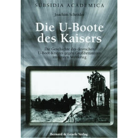 Schröder: U-Boote des Kaisers Geschichte Marine Ersten Weltkrieg 1914-1918