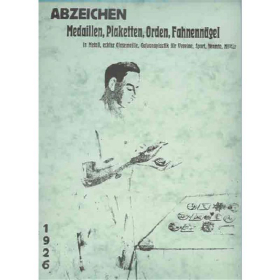 Abzeichen 1926 - Medaillen, Plaketten, Orden, Fahnennägel in Metall, echter Glasemaille, Galvanoplastik für Vereine, Sport, Beamte, Militär