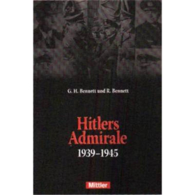 Hitlers Admirale 1939 bis 1945