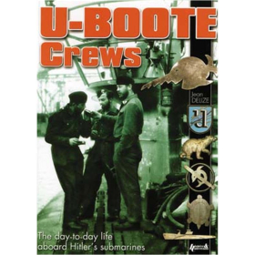 U-Boote Crews - The day-to-day life aboard Hitlers submarines