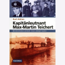 Kurt Adrian - Kapitänleutnant Max-Martin Teichert...