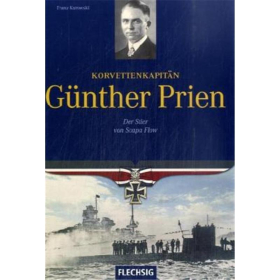 Franz Kurowski - Korvettenkapitän Günther Prien