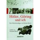 Hitler, Göring und ich