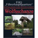 FHQ "Führerhauptquartiere" Wolfsschanze