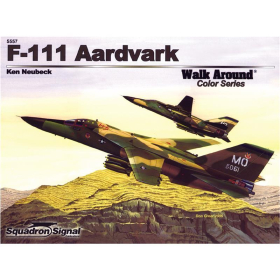 F-111 Aardvark (Squadron Signal Walk Around Nr. 5557)