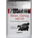 HITLER, GÖRING UND ICH - Ein Fallschirmjäger im...
