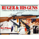 Ruger & his Guns - A History of the Man, the Company...