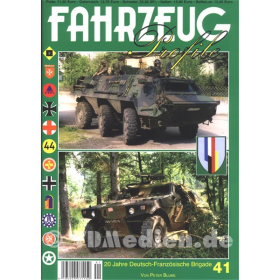 FAHRZEUG Profile 41: 20 Jahre Deutsch-Französische Brigade