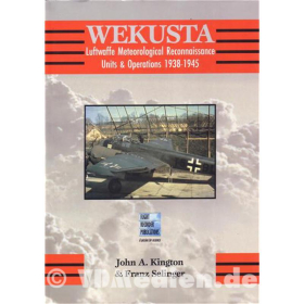WEKUSTA: Luftwaffe Meteorological Reconnaissance Units & Operations 1938-1945