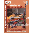 Visier Special 30 - Schießen mit Western-Waffen