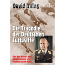Die Tragödie der Deutschen Luftwaffe