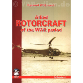 Allied Rotorcraft of the WW2 period - Allierte Drehflügler des 2. Weltkriegs