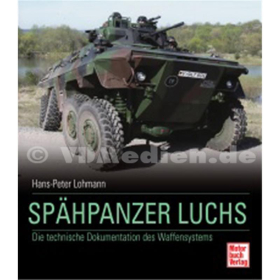 Spähpanzer Luchs - Die technische Dokumentation des Waffensystems