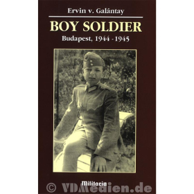 Boy Soldier – Budapest, 1944-1945