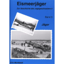 Eismeerjäger - Zur Geschichte des Jagdgeschwaders 5,...