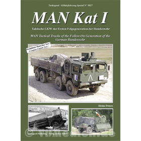 MAN Kat I - Taktische LKW der Ersten Folgegeneration der Bundeswehr Tankograd Militärfahrzeug Spezial Nr. 5027