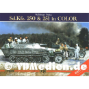 Sd.Kfz. 250 & 251 in Color Inkl. 2 Poster