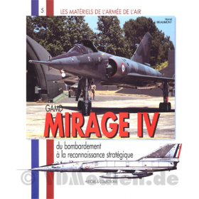 GAMD Mirage IV du bombardement a la reconnaissance strategique – Les Materiels de l´armee de l´air 5