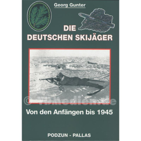 Die deutschen Skijäger - Von den Anfängen bis 1945 - Georg Gunter