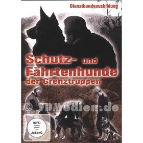 Schutz- und Fährtenhunde der Grenztruppen - Diensthundeausbildung