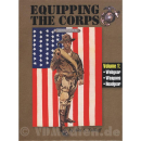 Equipping the Corps US Marines 1892-1937 Vol. 1: Webgear,...