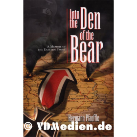 Into the Den of the Bear - In die Höhle des Bären - Memoiren von der Ostfront - Hermann Pfaeffle