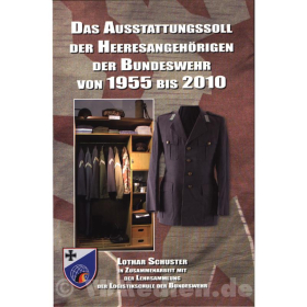 NEU! Das Ausstattungssoll der Heeresangehörigen der Bundeswehr von 1955 bis 2010 - Lothar Schuster (inkl. CD)