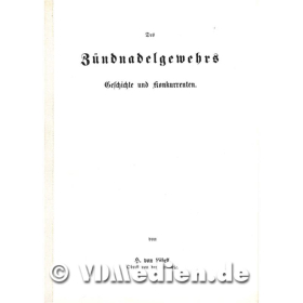 Des Zündnadelgewehrs Geschichte und Konkurrenten - Vortrag von H. von Löbell