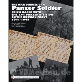 The War Diaries of a Panzer Soldier - Erich Hager with the 17th Panzer Division on the Russian Front 1941-1945 - David Garden & Kenneth Andrew