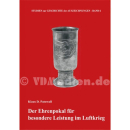 Der Ehrenpokal für besondere Leistungen im Luftkrieg...