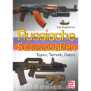 Russische Schusswaffen - Typen, Technik, Daten - Ilya...