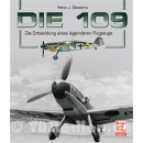 Die 109 - Die Entwicklung eines legendären Flugzeugs...