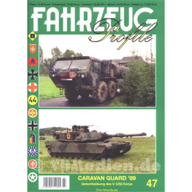 FAHRZEUG Profile 47: Caravan Guard `89 - Gefechtsübung des V. (US) Korps - Peter Blume