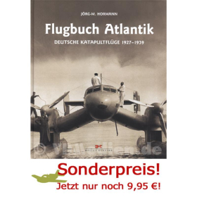 Flugbuch Atlantik - Deutsche Katapultflüge 1927-1939 - Jörg-M. Hormann
