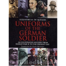 Uniforms of the German Soldier - an illustrated history...