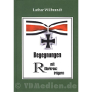 Begegnungen mit Ritterkreuzträgern - Lothar Wilbrandt