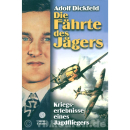 Die Fährte des Jägers - Kriegserlebnisse eines...